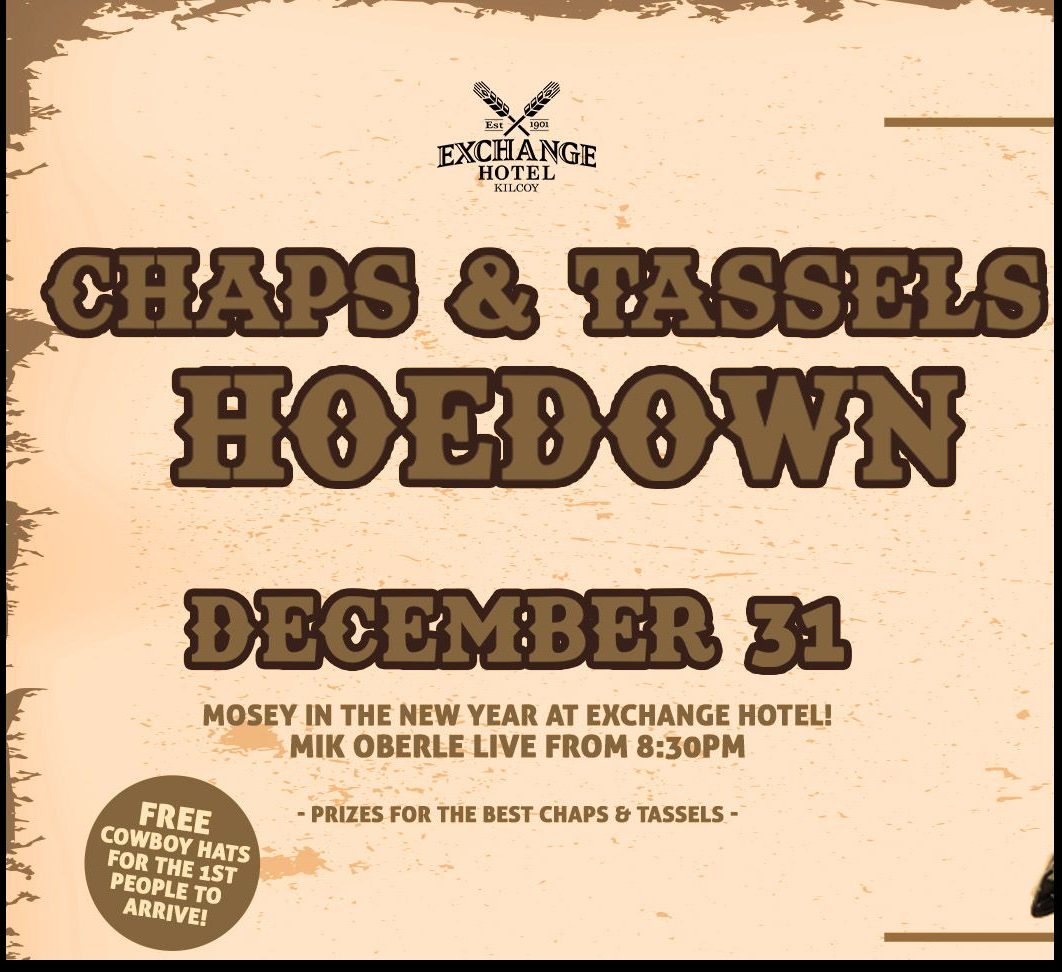 Poster for Chaps and Tassels Hoedown December 31 at the Kilcoy Exchange Hotel