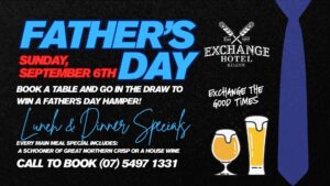 Father's Day at The Exchange Hotel Kilcoy