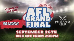 Poster for the AFL Grand Final on 26 September at the Exchange Hotel Kilcoy