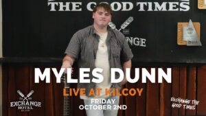 Myles Dunn at The Exchange Hotel Poster - 2 October - country music singer leaning on a guitar