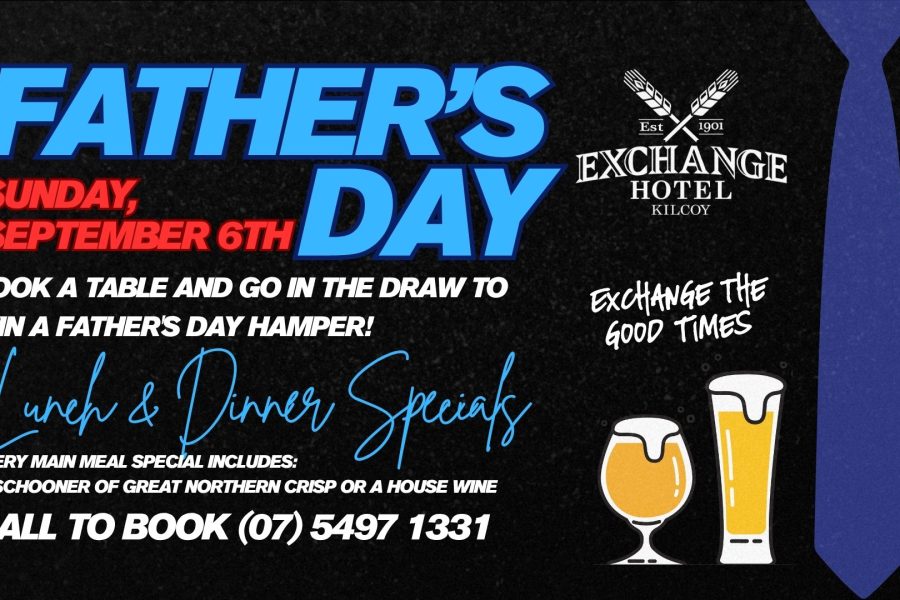 Father's Day at The Exchange Hotel Kilcoy